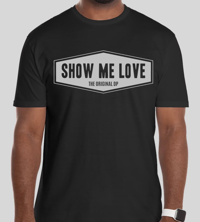 Show Me Love T's