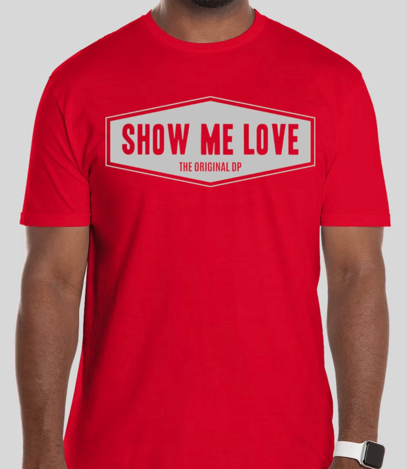 Show Me Love T's